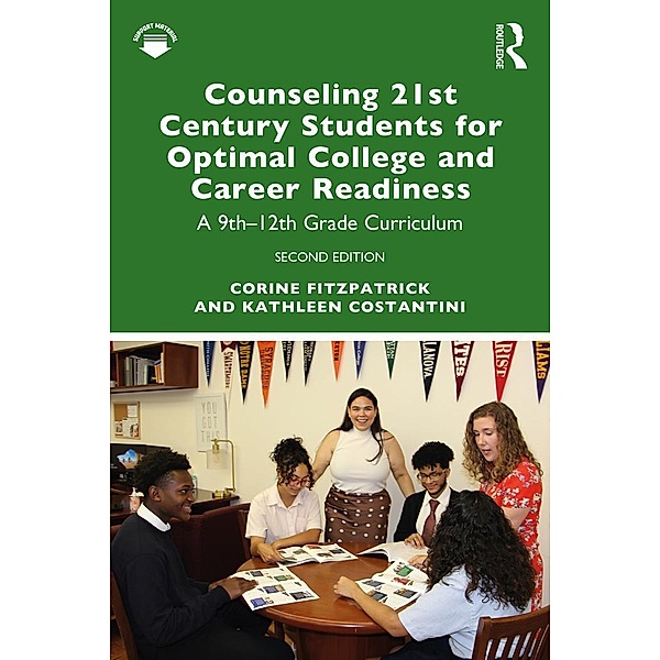 Counseling 21st Century Students for Optimal College and Career Readiness, Corine Fitzpatrick, Kathleen Costantini