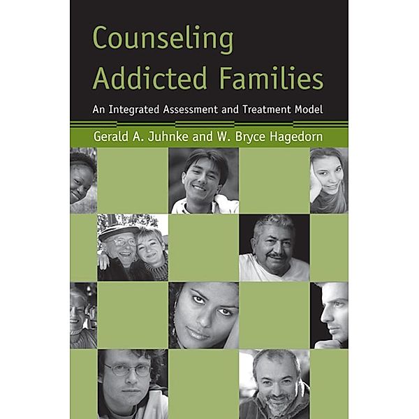 Counseling Addicted Families, Gerald A. Juhnke, W. Bryce Hagedorn