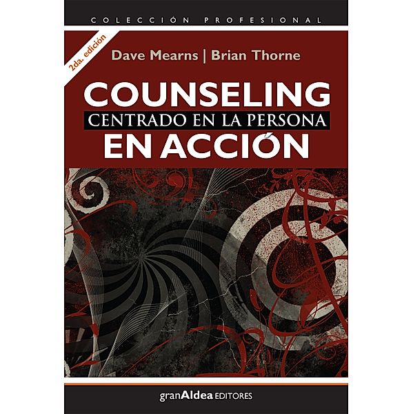 Counseling centrado en la persona / Profesional, Dave Mearns, Brian Thorne