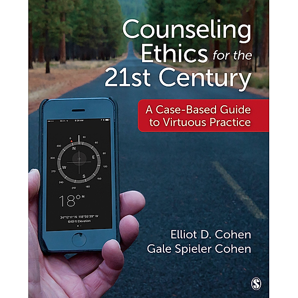 Counseling Ethics for the 21st Century, Elliot D. Cohen, Gale S. Cohen