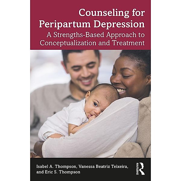 Counseling for Peripartum Depression, Isabel A. Thompson, Vanessa Beatriz Teixeira, Eric S. Thompson