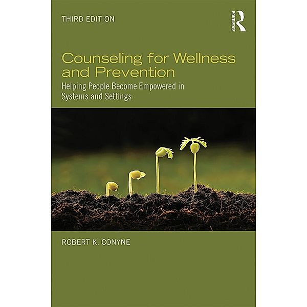 Counseling for Wellness and Prevention, Robert K. Conyne