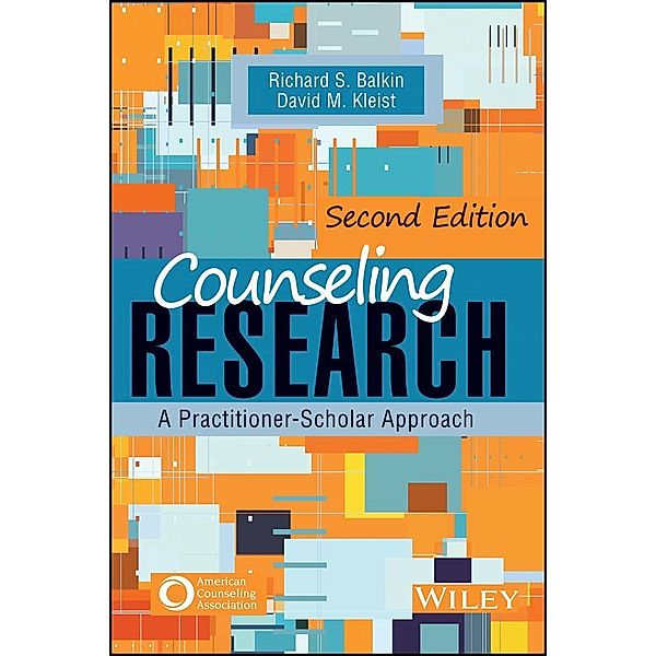 Counseling Research, Richard S. Balkin, David M. Kleist