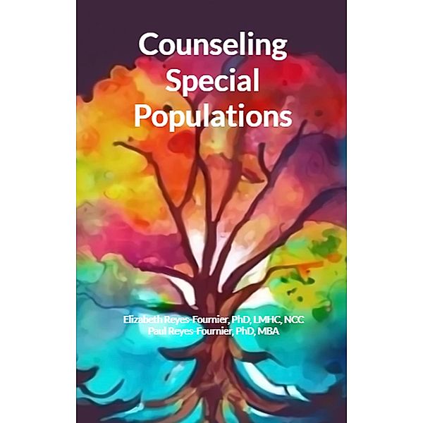 Counseling Special Populations, Elizabeth Reyes-Fournier, Paul Reyes-Fournier