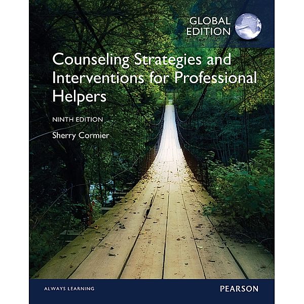 Counseling Strategies and Interventions for Professional Helpers, Global Edition, Sherry Cormier, Harold L. Hackney