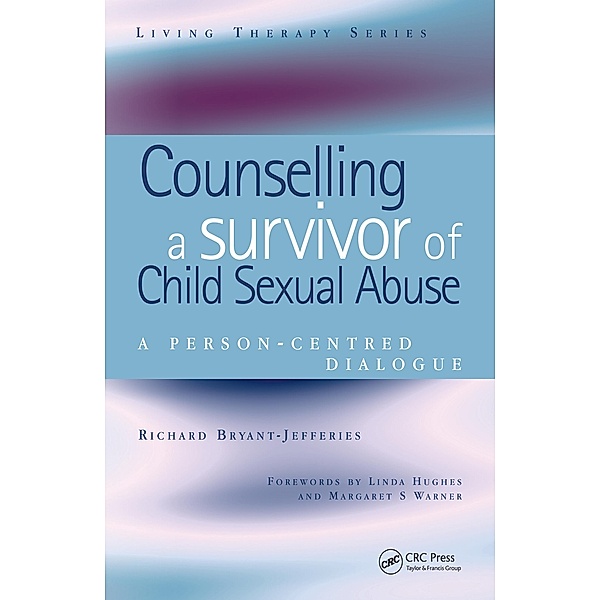 Counselling a Survivor of Child Sexual Abuse, Richard Bryant-Jefferies