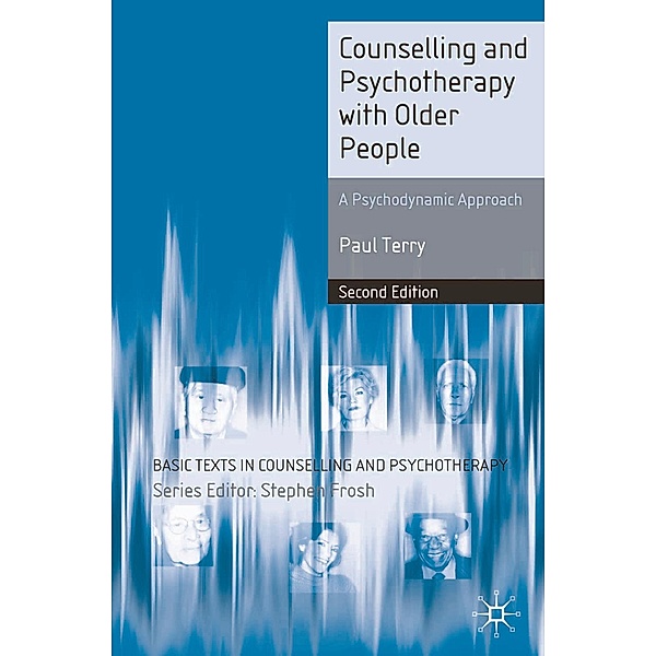 Counselling and Psychotherapy with Older People, Paul Terry