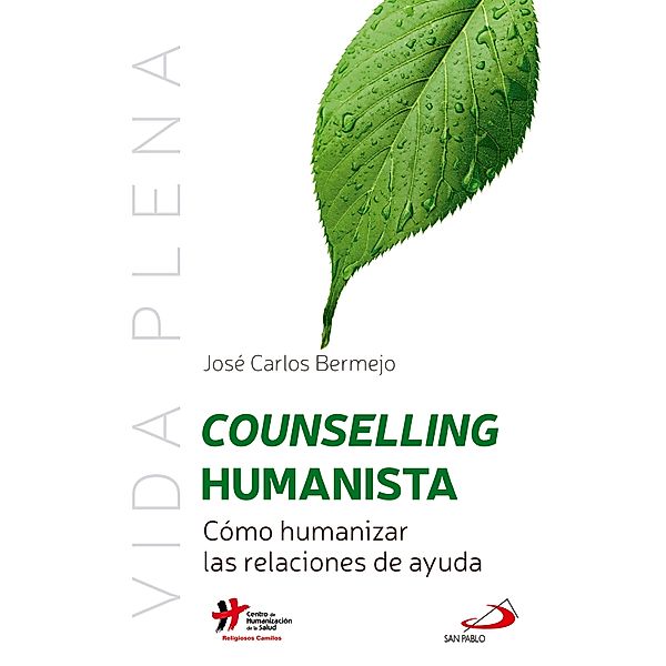 Counselling humanista / Vida Plena Bd.1, José Carlos Bermejo Higuera