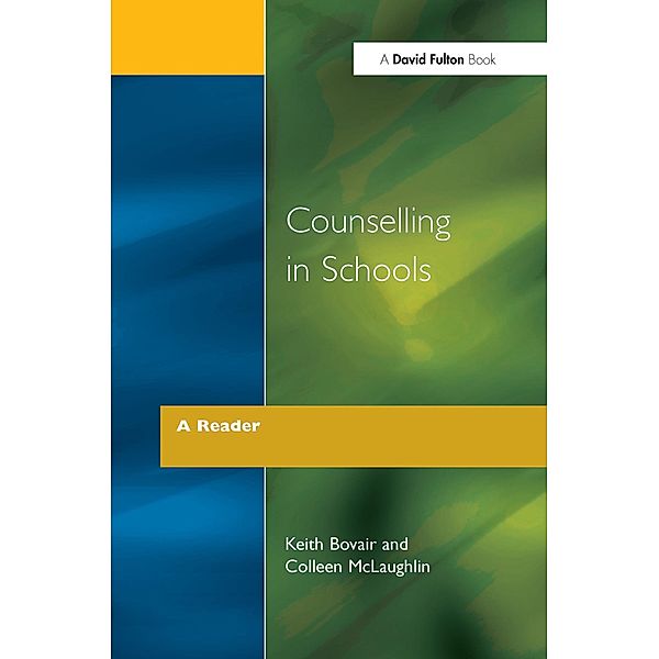 Counselling in Schools - A Reader, Keith Bovair, Colleen Mclaughlin