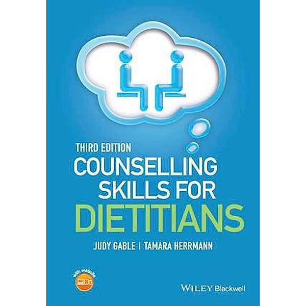 Counselling Skills for Dietitians, Judy Gable, Tamara Herrmann