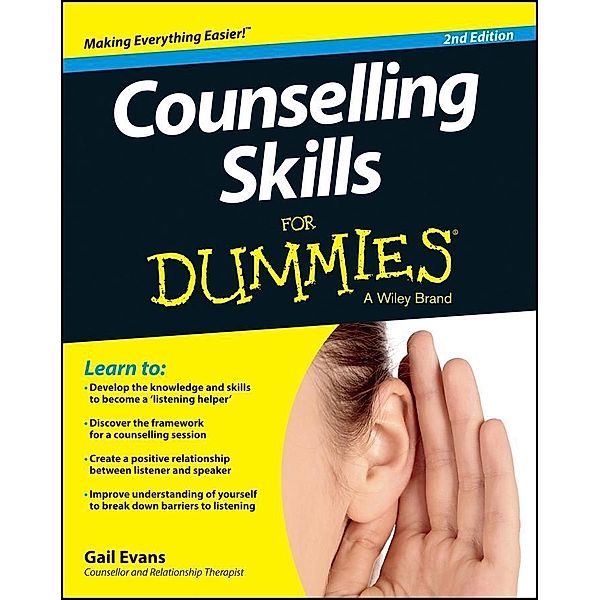 Counselling Skills For Dummies, Gail Evans