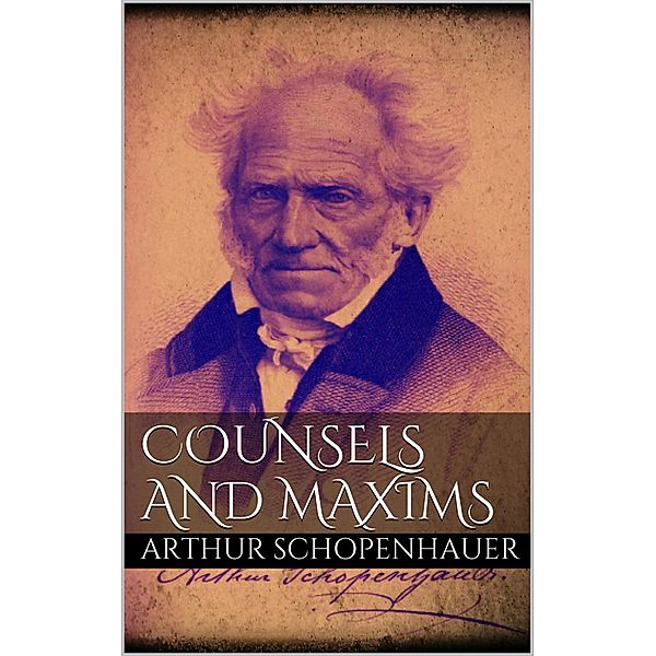 Counsels and Maxims, Arthur Schopenhauer