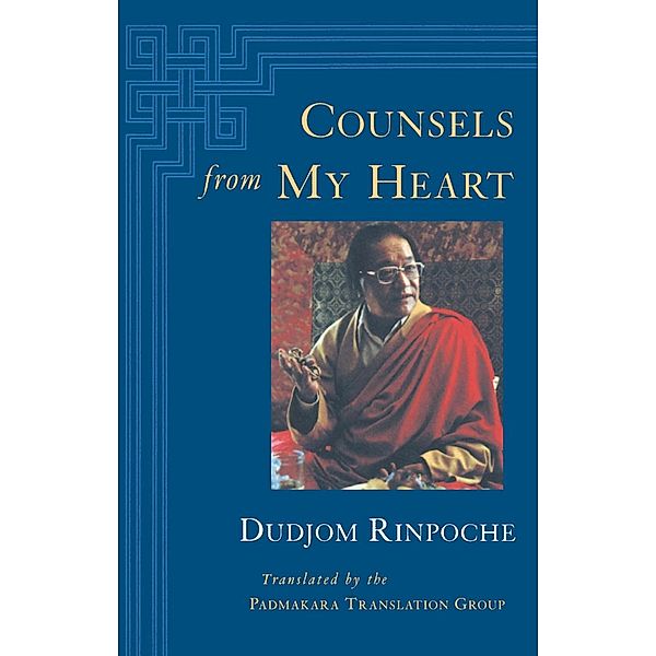 Counsels from My Heart, Dudjom