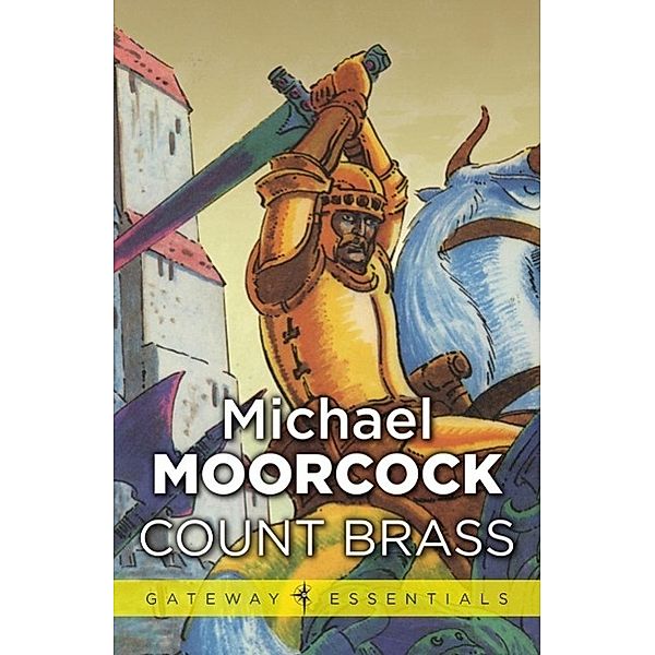 Count Brass / Gateway Essentials Bd.443, Michael Moorcock