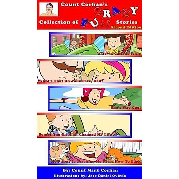 Count Corhan's &quote;CRAZY&quote; Collection of &quote;FUN&quote; Stories. Second Edition, Count Mark Corhan