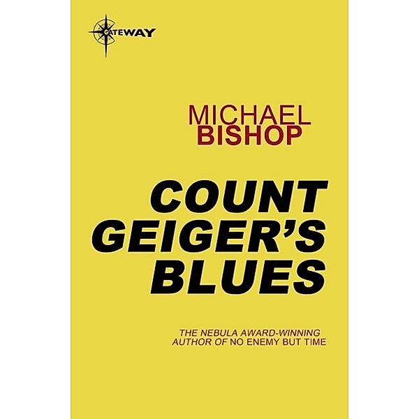 Count Geiger's Blues, Michael Bishop