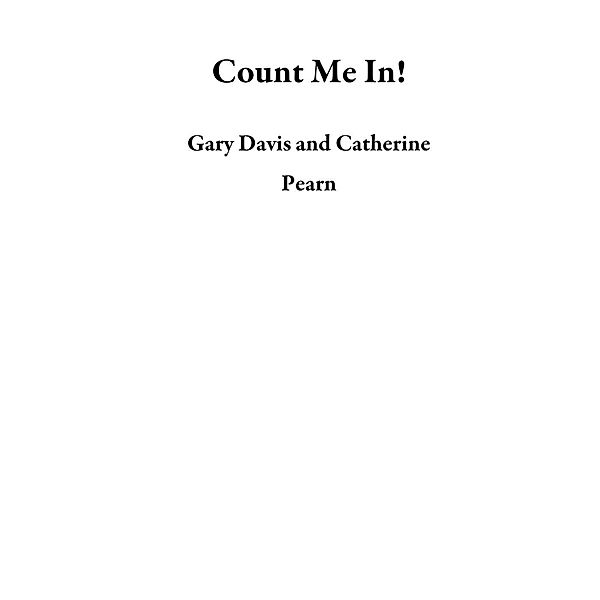 Count Me In!, Gary Davis, Catherine Pearn