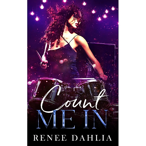 Count Me In (BeST, #1) / BeST, Renee Dahlia
