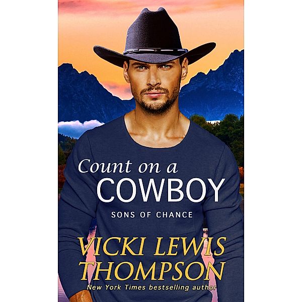 Count on a Cowboy (Sons of Chance, #7) / Sons of Chance, Vicki Lewis Thompson