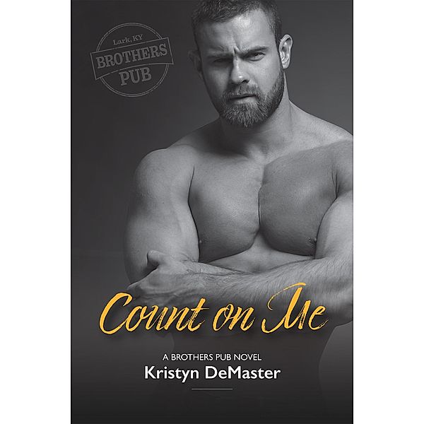 Count on Me (Brothers Pub, #3) / Brothers Pub, Kristyn Demaster