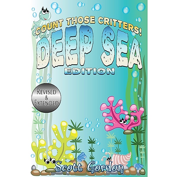 Count Those Critters: Deep Sea Edition / Count Those Critters, Scott Gordon