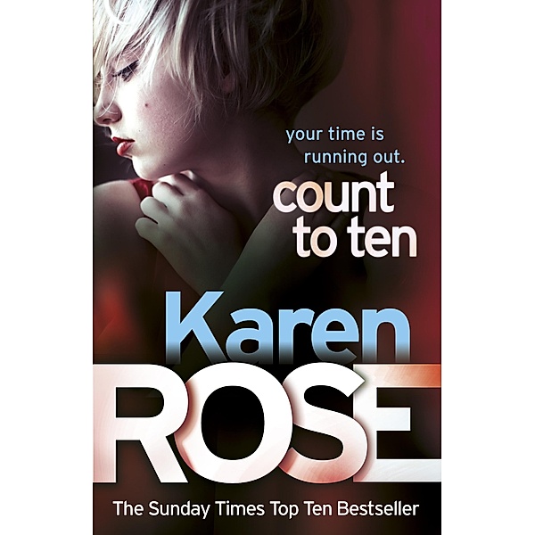Count to Ten (The Chicago Series Book 5) / Chicago Series Bd.5, Karen Rose