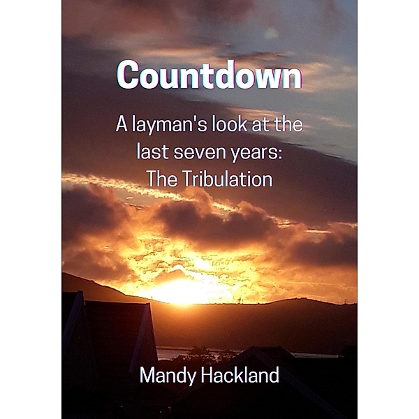 Countdown (Choose Life!, #2) / Choose Life!, Mandy Hackland