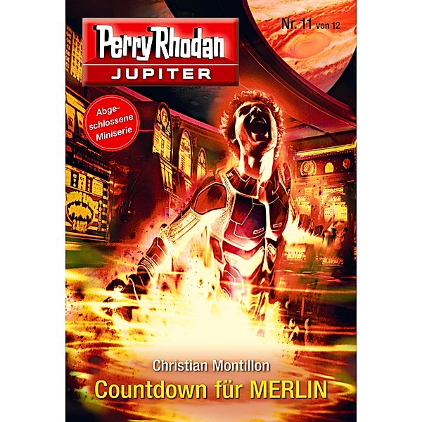 Countdown für MERLIN / Perry Rhodan - Jupiter Bd.11, Christian Montillon