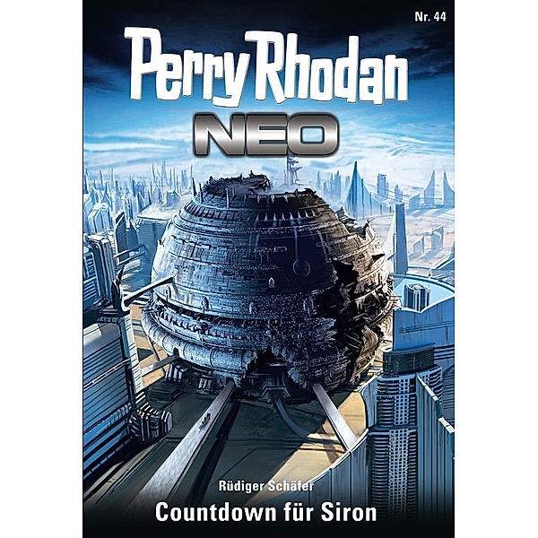 Countdown für Siron / Perry Rhodan - Neo Bd.44, Rüdiger Schäfer