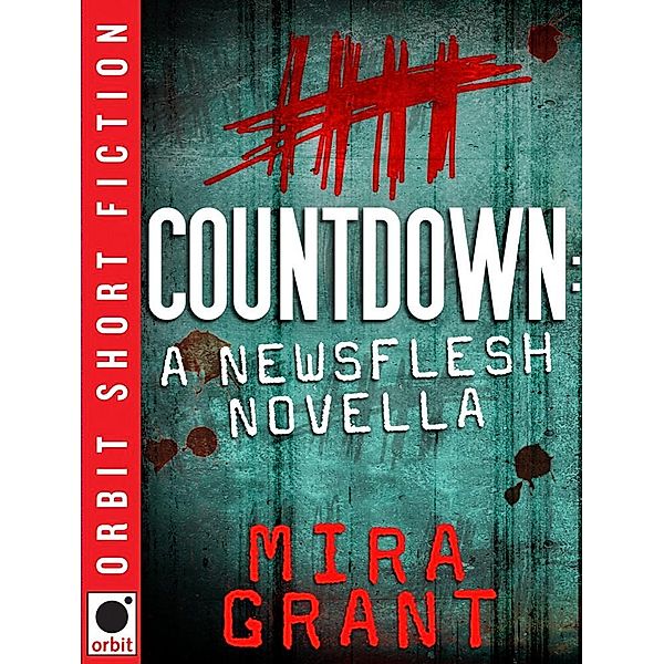 Countdown / Newsflesh Novella, Mira Grant