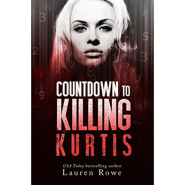 Countdown to Killing Kurtis / SoCoRo Publishing, Lauren Rowe