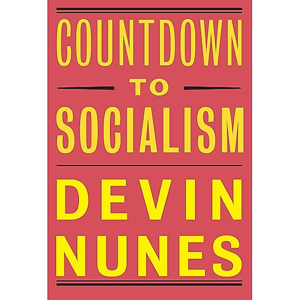 Countdown to Socialism, Devin Nunes