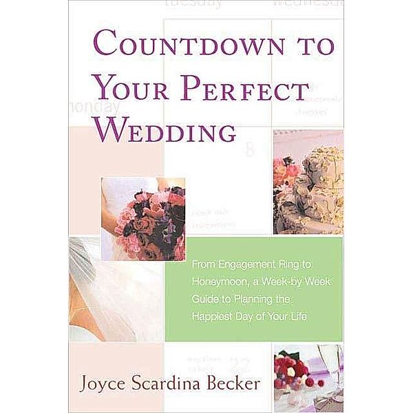 Countdown to Your Perfect Wedding, Joyce Scardina Becker