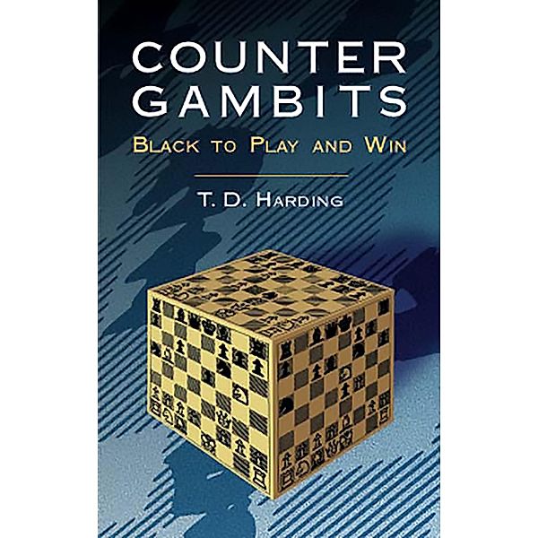 Counter Gambits / Dover Chess, T. D. Harding