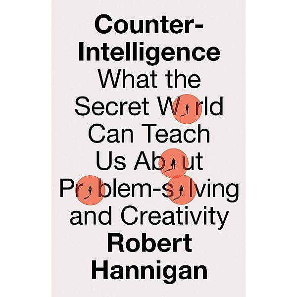 Counter-Intelligence, Robert Hannigan