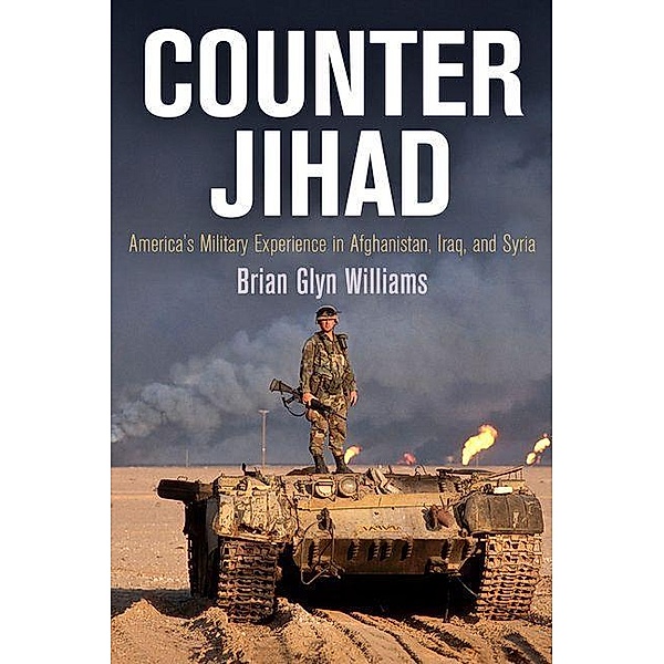 Counter Jihad / Haney Foundation Series, Brian Glyn Williams