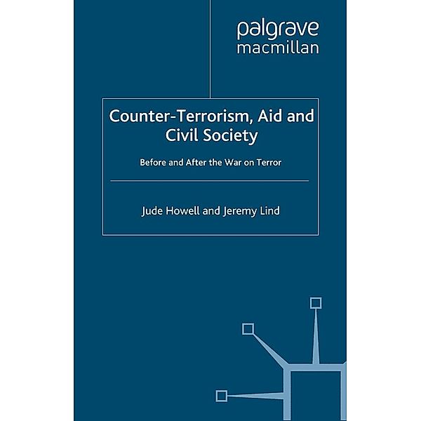 Counter-Terrorism, Aid and Civil Society / Non-Governmental Public Action, J. Howell, J. Lind