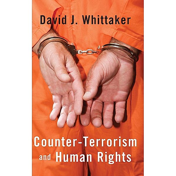 Counter-Terrorism and Human Rights, David J. Whittaker