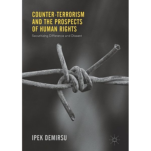 Counter-terrorism and the Prospects of Human Rights / Progress in Mathematics, Ipek Demirsu