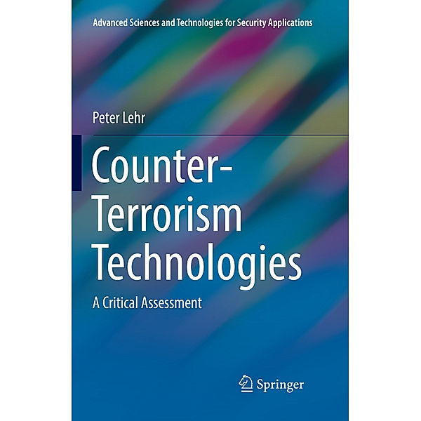 Counter-Terrorism Technologies, Peter Lehr