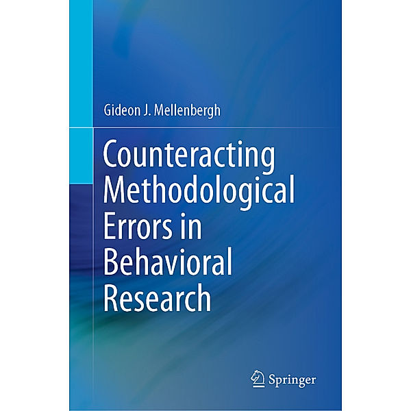 Counteracting Methodological Errors in Behavioral Research, Gideon J. Mellenbergh
