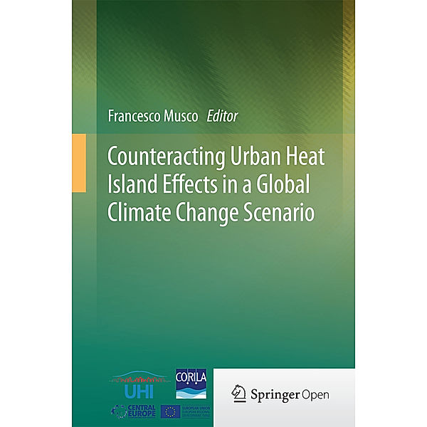 Counteracting Urban Heat Island Effects in a Global Climate Change Scenario