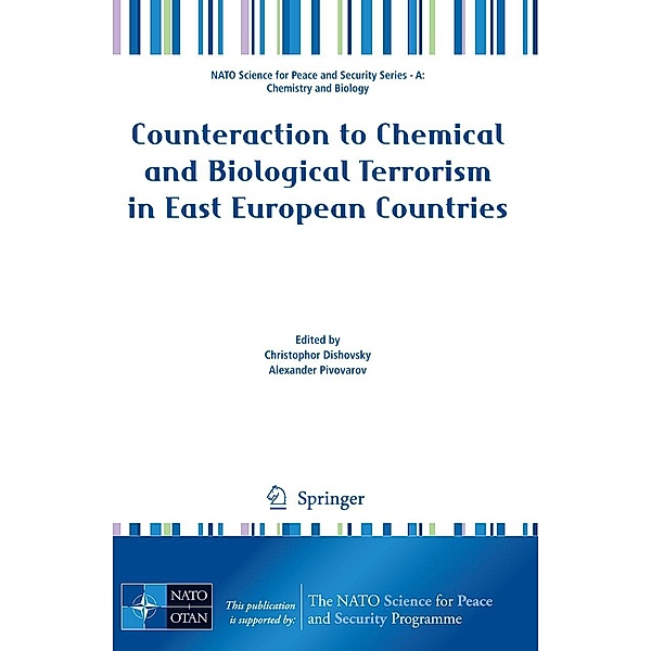 Counteraction to Chemical and Biological Terrorism in East European Countries / NATO Science for Peace and Security Series A: Chemistry and Biology