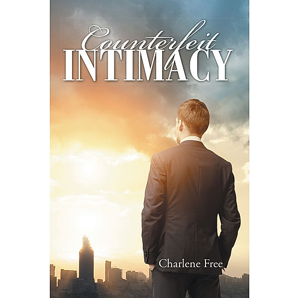 Counterfeit Intimacy, Charlene Free