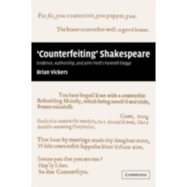 'Counterfeiting' Shakespeare, Brian Vickers