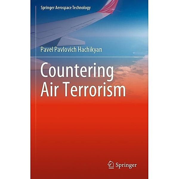Countering Air Terrorism, Pavel Pavlovich Hachikyan