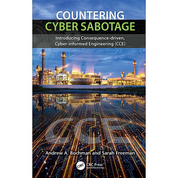 Countering Cyber Sabotage, Andrew A. Bochman, Sarah Freeman