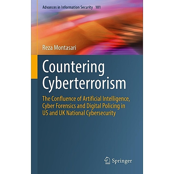 Countering Cyberterrorism / Advances in Information Security Bd.101, Reza Montasari
