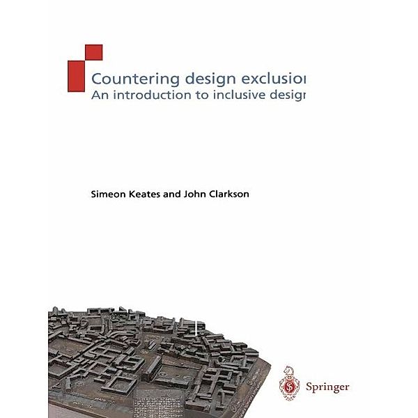 Countering Design Exclusion, Simeon L. Keates, P. John Clarkson