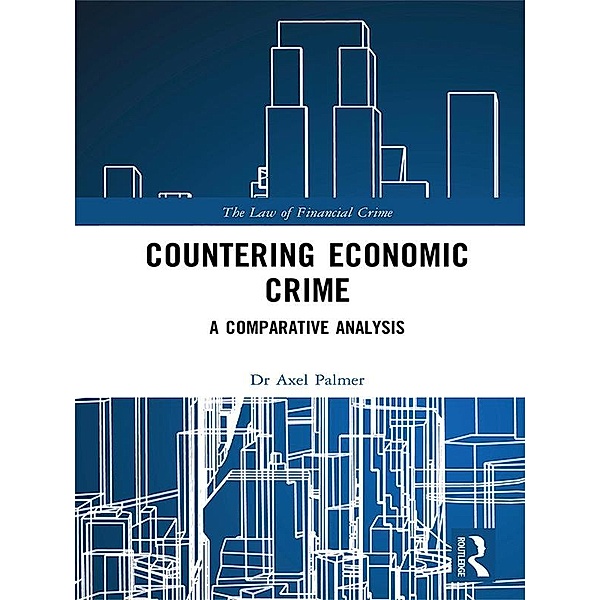 Countering Economic Crime, Axel Palmer
